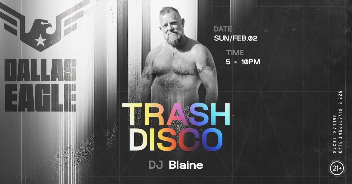 Trash Disco with DJ Blaine