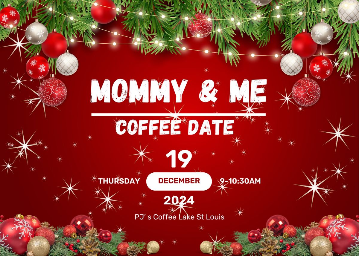 Mommy & Me Coffee Date 