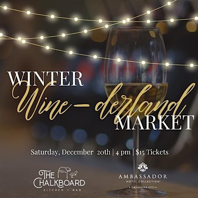 Winter Wine-derland Holiday Market