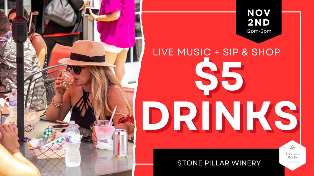 $5 Drinks @ Stone Pillar Winery | November 2, 2024