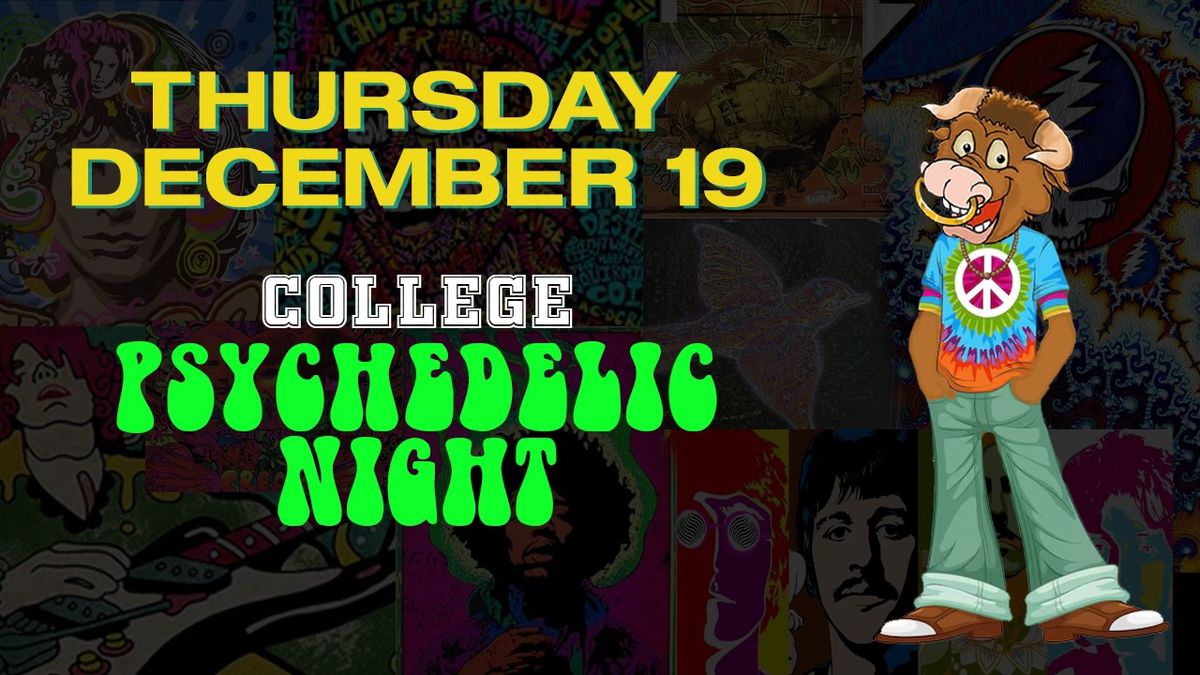 College Psychedelic Night