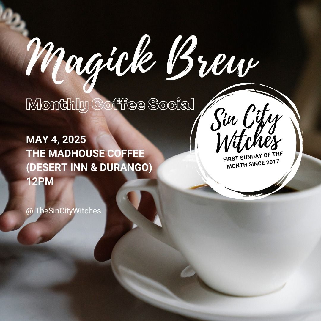 Monthly Magick Brew Coffee Social - May 2025