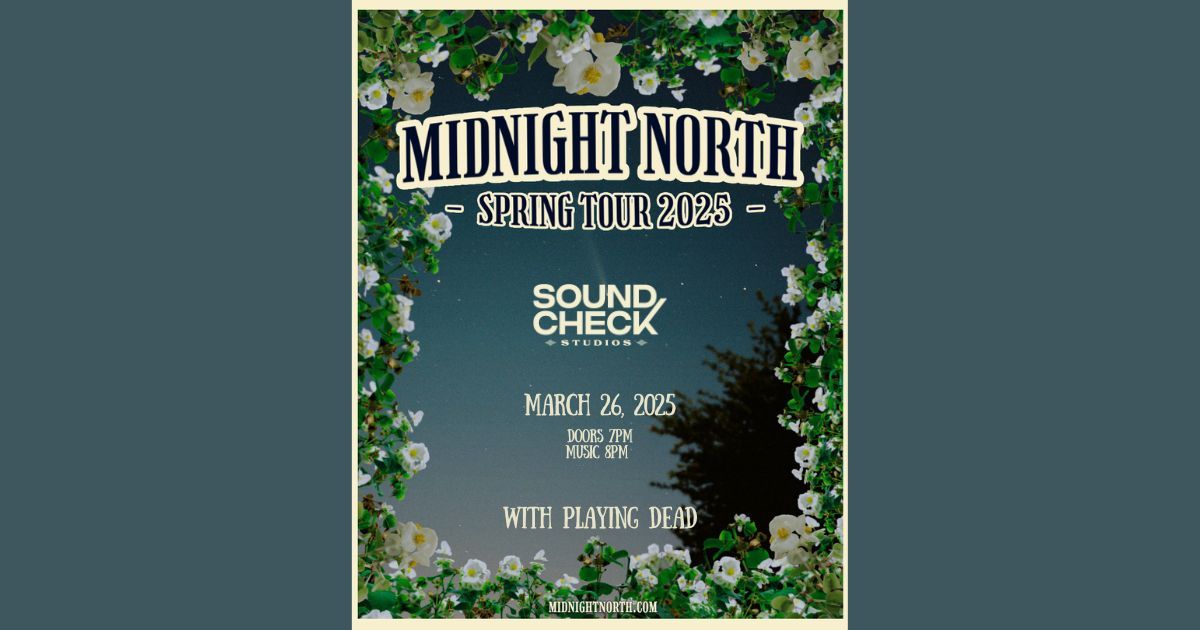 Midnight North with Playing Dead