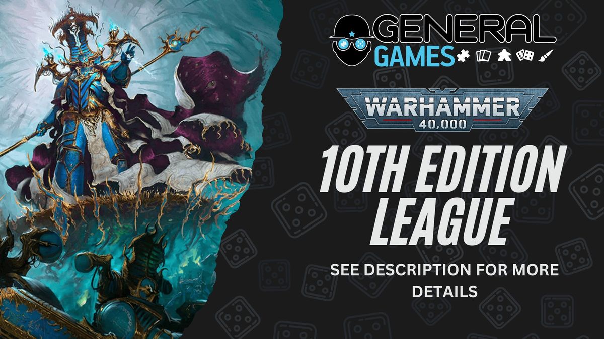 Warhammer 40k League #3 - 10th Edition League - Malvern