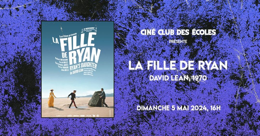 LA FILLE DE RYAN de David Lean \/  Cin\u00e9-Club des Ecoles