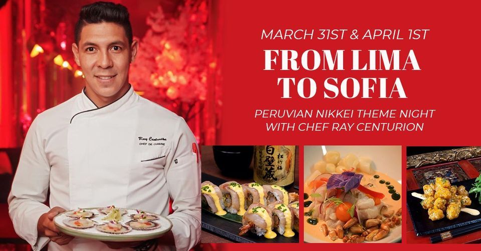 Chef Rey From Lima to Sofia - exclusive Peruvian dinner with Chef Rey Centurion ...
