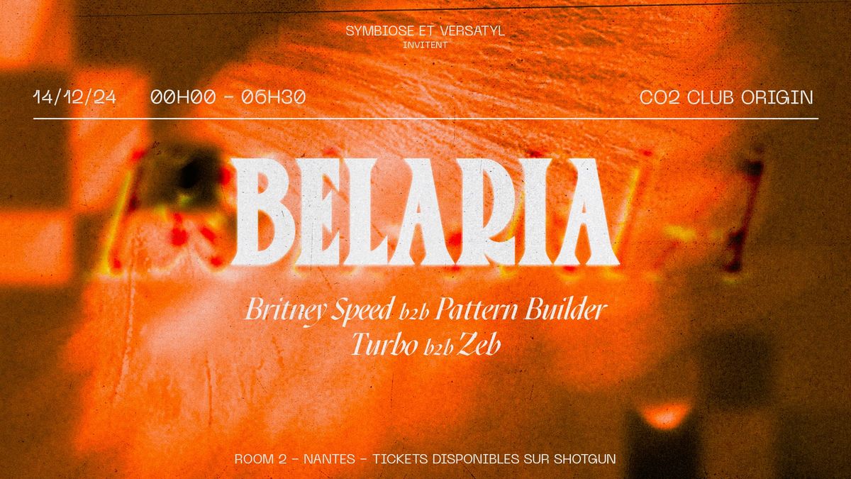 VERSATYL X SYMBIOSE invitent BELARIA, BRITNEY SPEED B2B PATTERN BUILDER, TURBO B2B ZEB