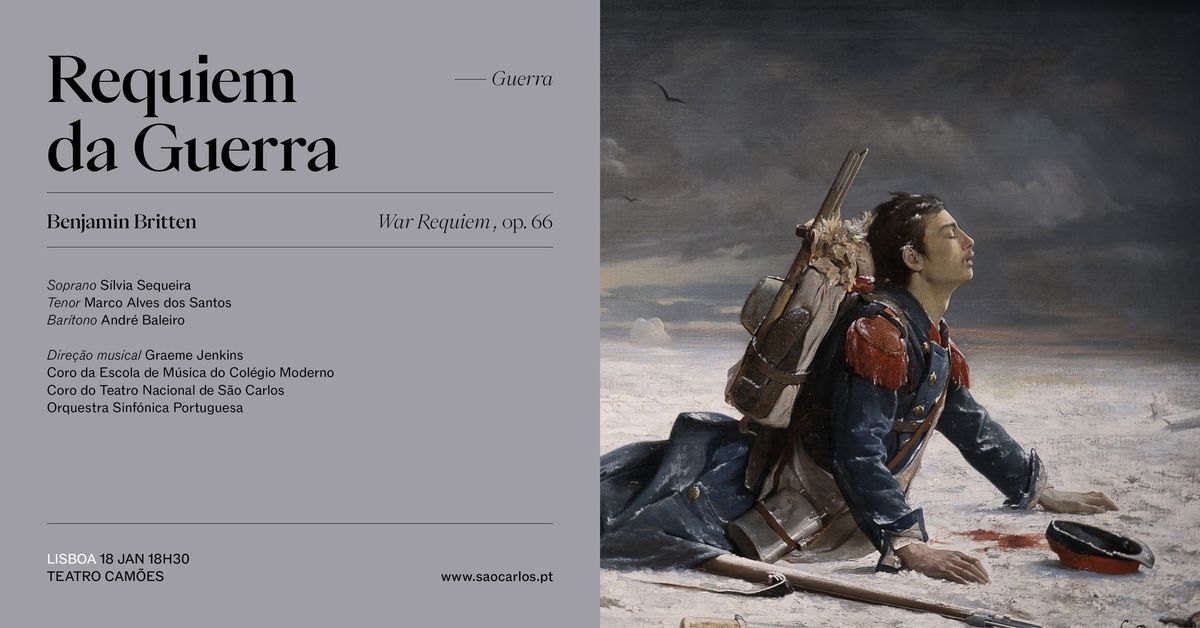 Requiem da Guerra | S\u00e3o Carlos em Lisboa