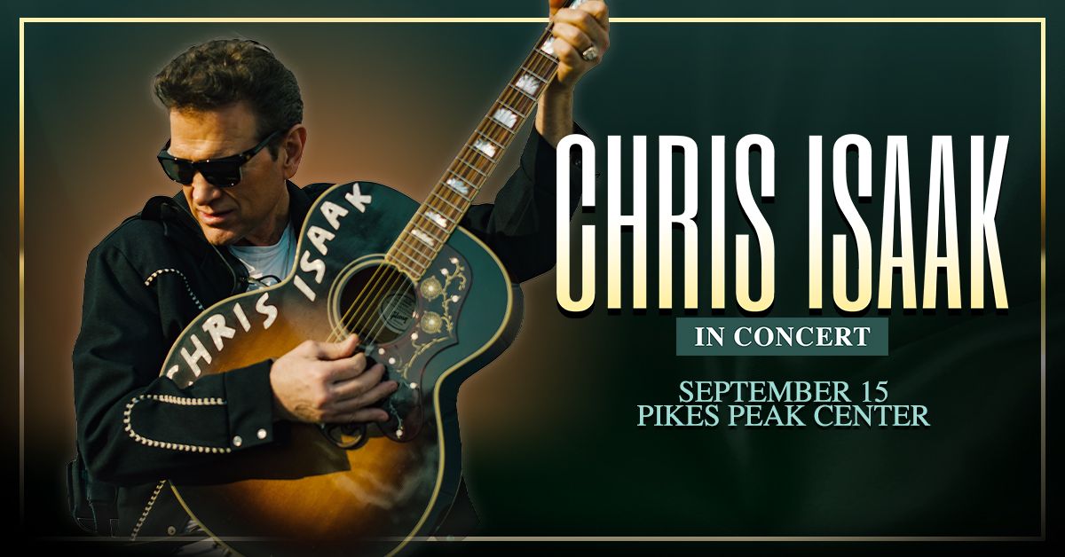 Chris Isaak | Pikes Peak Center | Colorado Springs