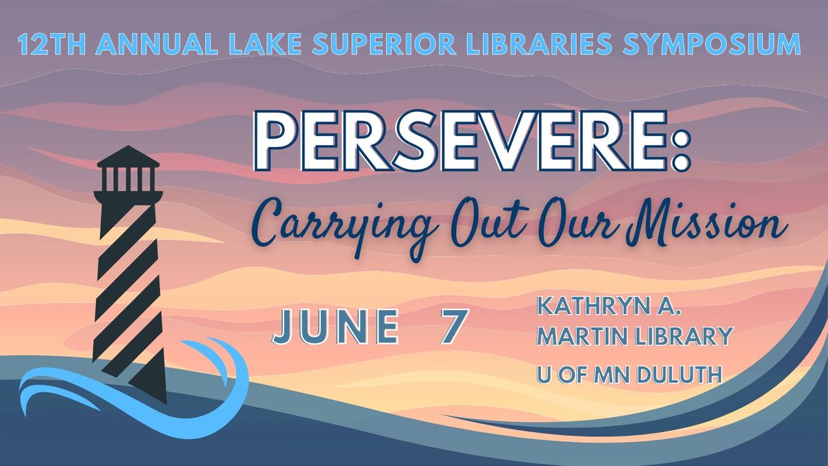 12th annual Lake Superior Libraries Symposium