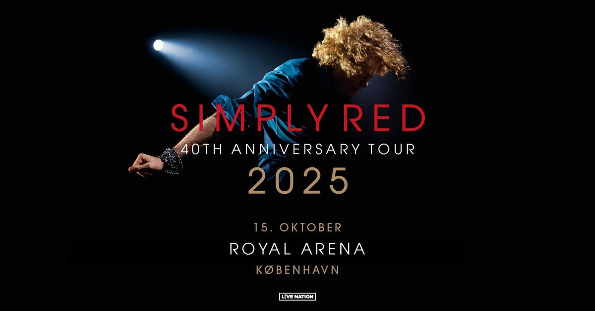 Simply Red: 40th Anniversary Tour 2025 \/ Royal Arena \/ 15. oktober 2025