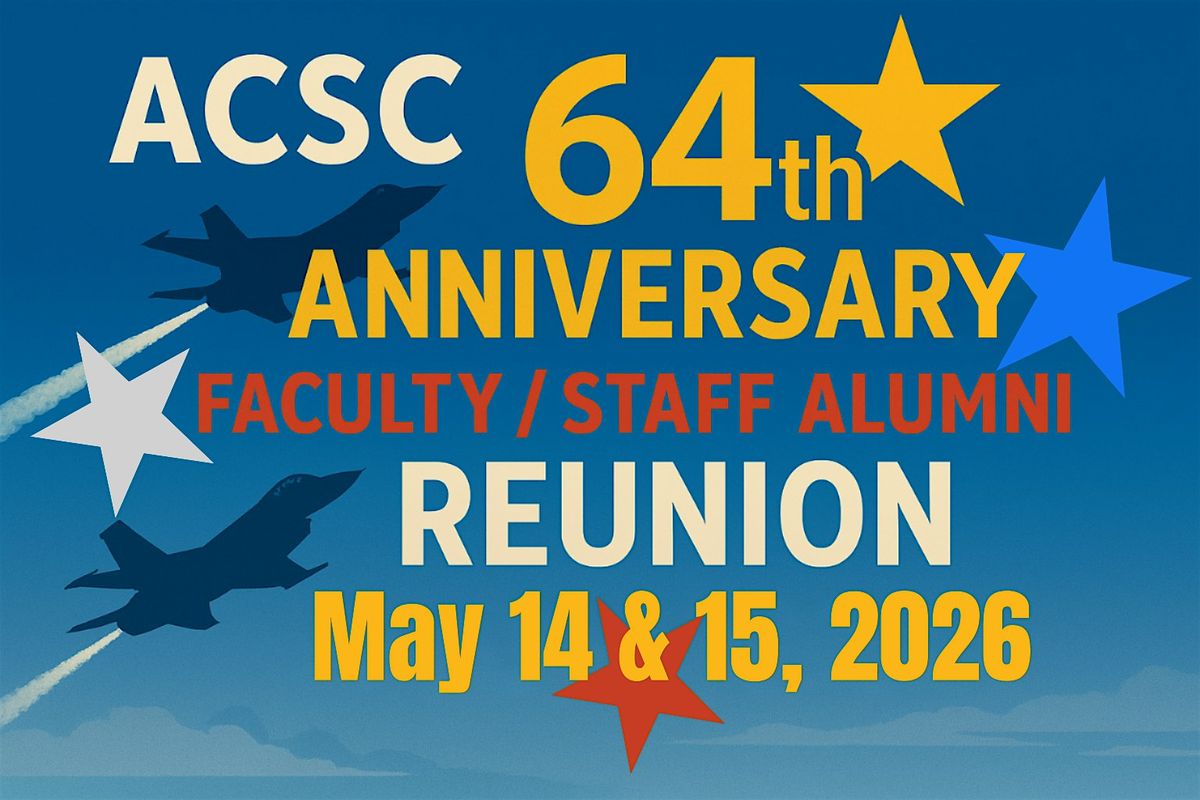 ACSC Staff\/Faculty Reunion - May 14 & 15