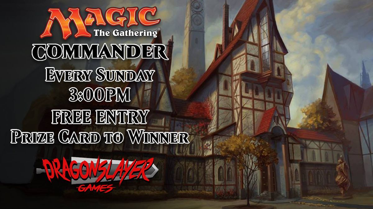 MTG Sunday Commander\/EDH at Dragonslayer Games