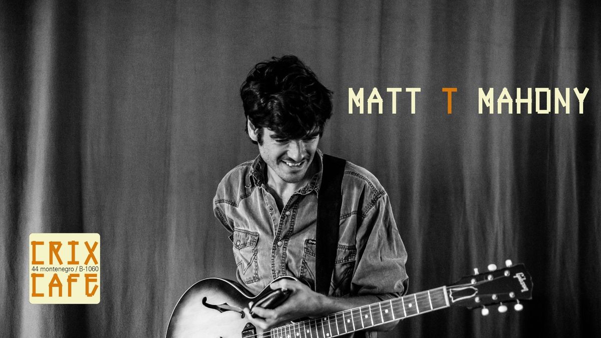 MATT T MAHONY - "Good Man Blues" album release