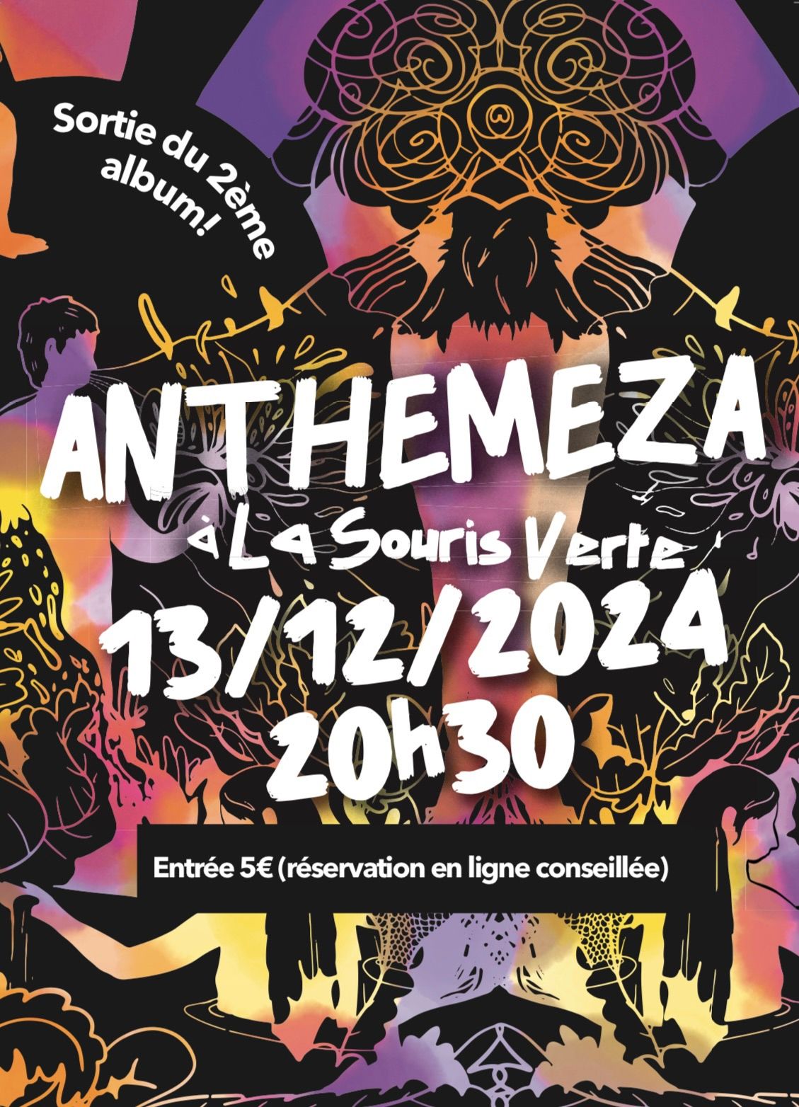 Anthemeza \u00e0 la Souris Verte pour la sortie du 2\u00e8me album