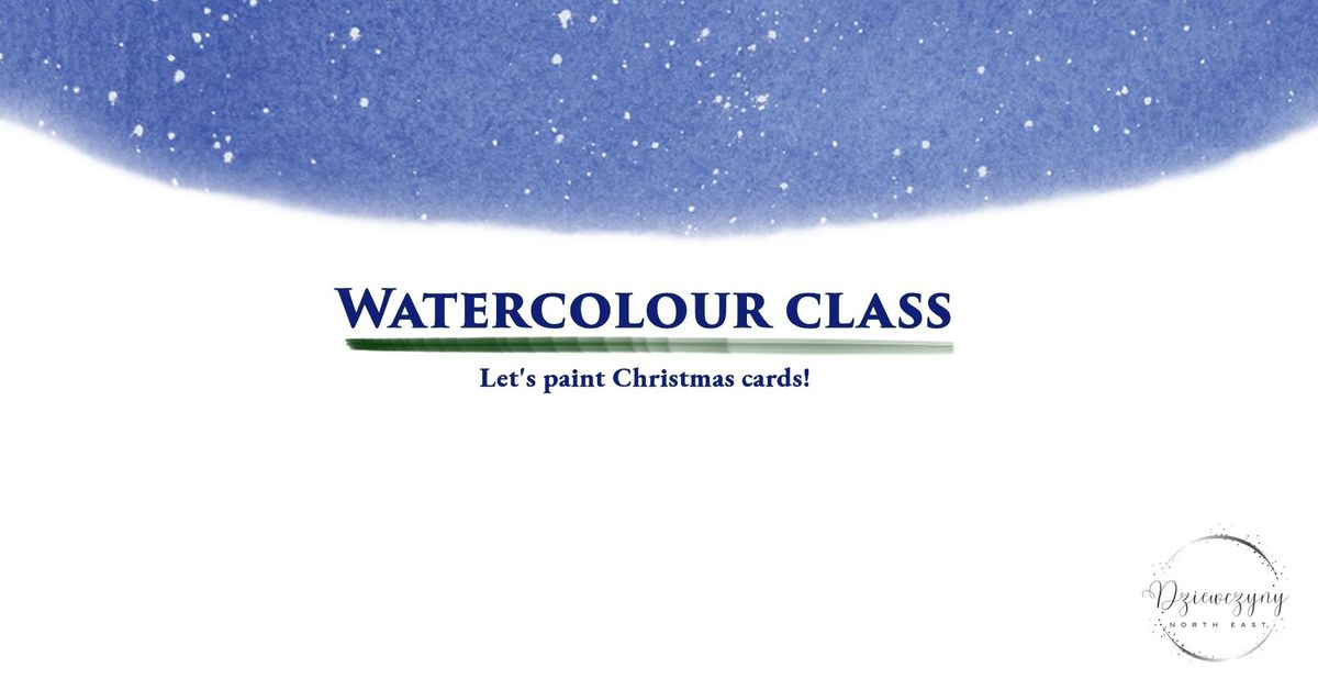 Discover Watercolour Painting \u2013 Let's paint Christmas cards!