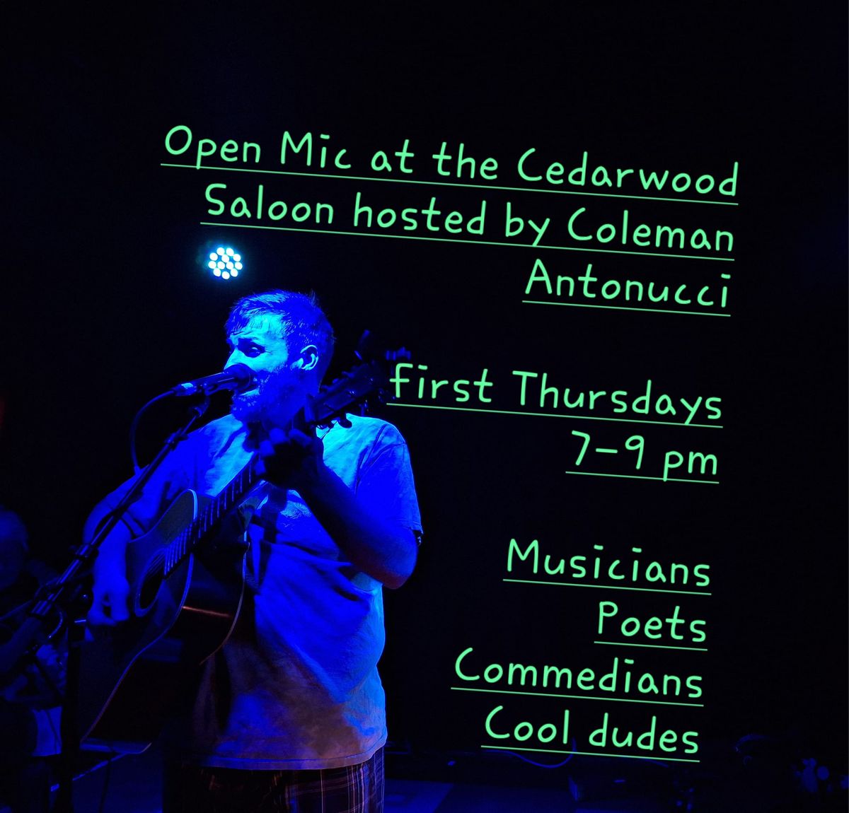 Open Mic at the Cedarwood Saloon Hosted by Coleman Antonucci