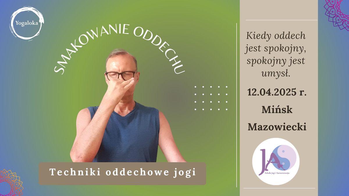 Smakowanie oddechu - techniki oddechowe jogi.