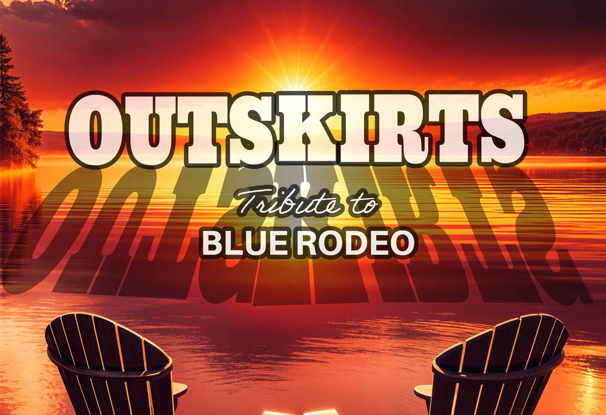 Outskirts - Tribute to Blue Rodeo