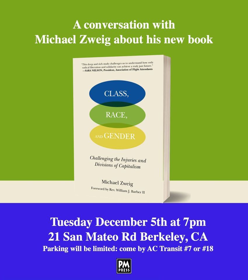 A conversation with Michael Zweig about his new book, Class, Race, and Gender