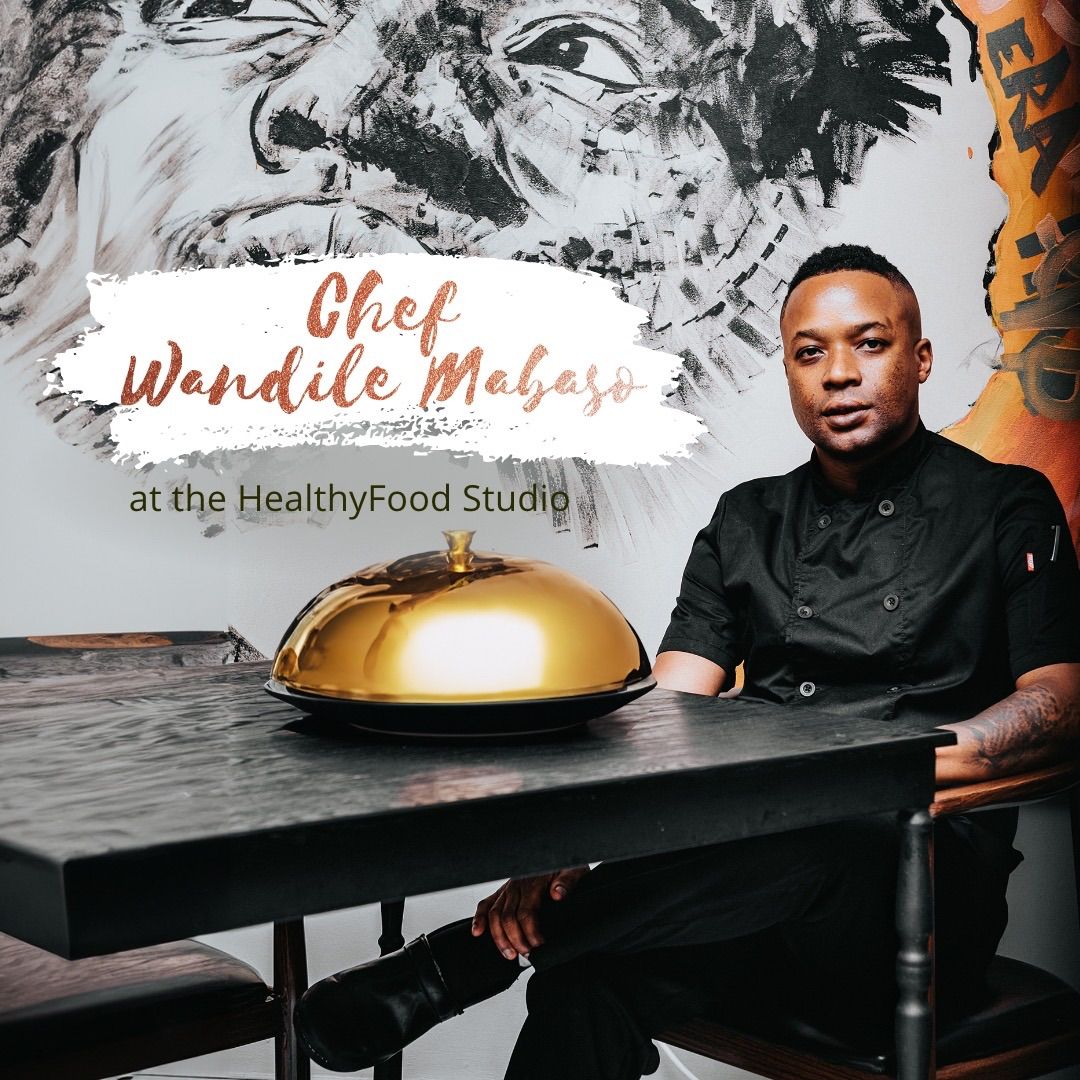 Masterclass with Chef Wandile Mabaso