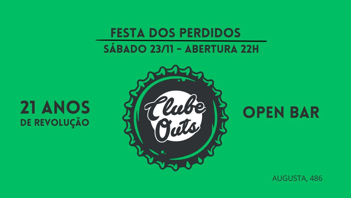 Festa dos Perdidos | OPEN BAR