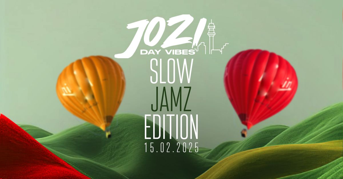 Jozi Day Vibes - Slow Jamz Edition 