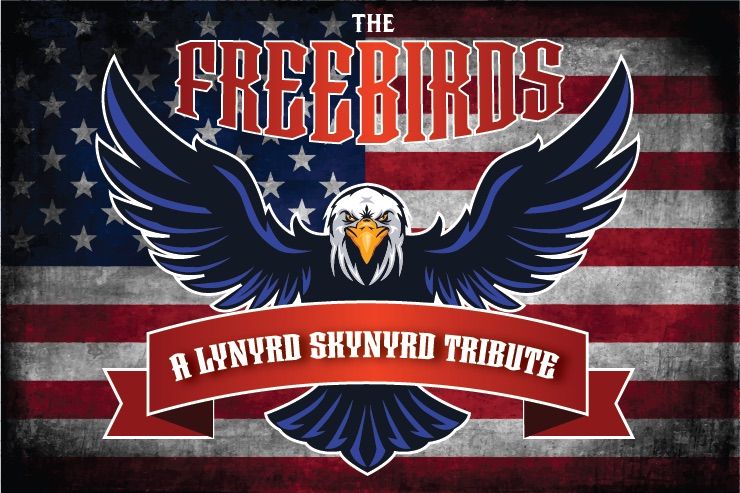 The Freebirds Tribute to Lynyrd Skynyrd w\/Southern Blood 