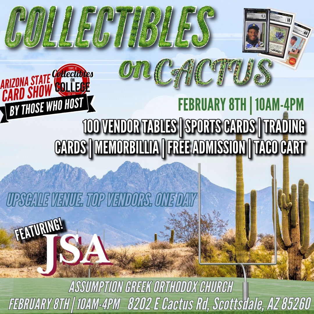 Collectibles on Cactus - Scottsdale Show (100 Tables)