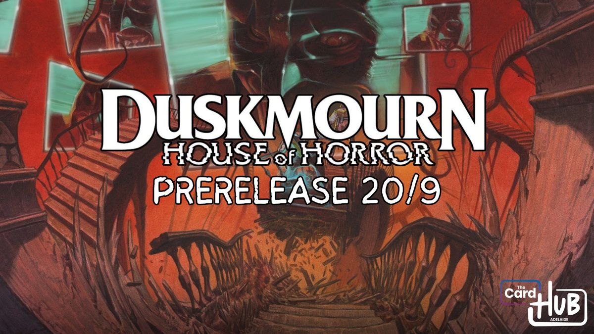 Duskmourn Prerelease