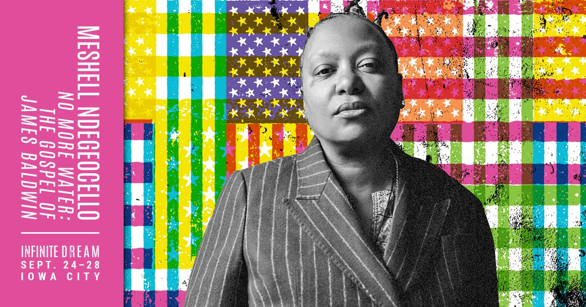 Meshell Ndegeocello No More Water: The Gospel of James Baldwin