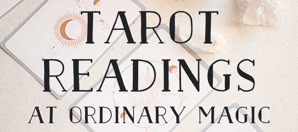 Tarot Readings at Ordinary Magic