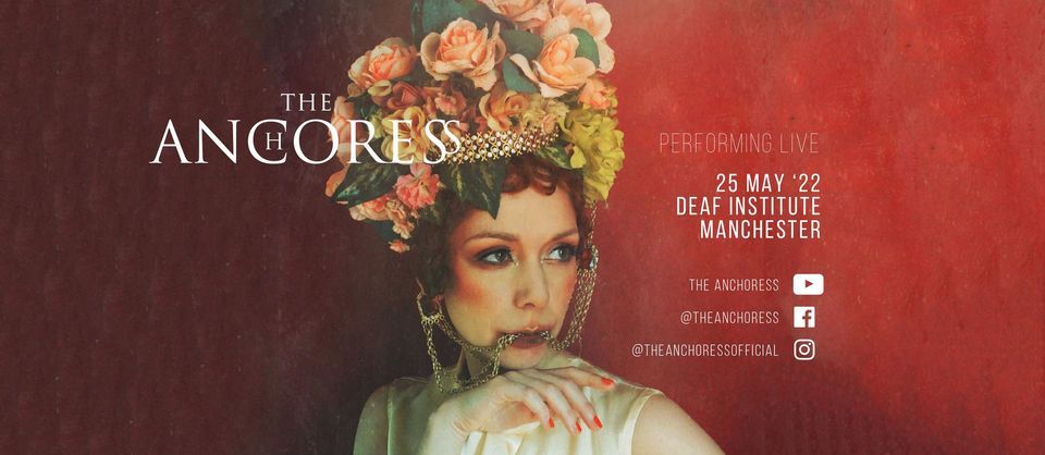 The Anchoress - Manchester