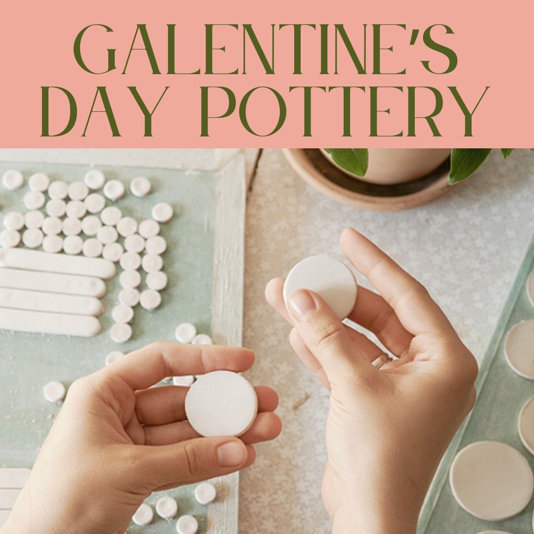 Galentine's Day Pottery (Feb 15 @ 1 - 3)