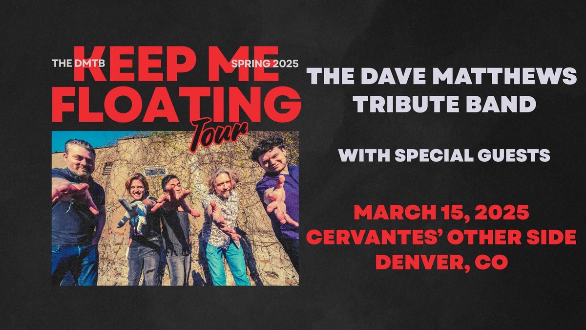 The Dave Matthews Tribute Band w\/ Special Guests