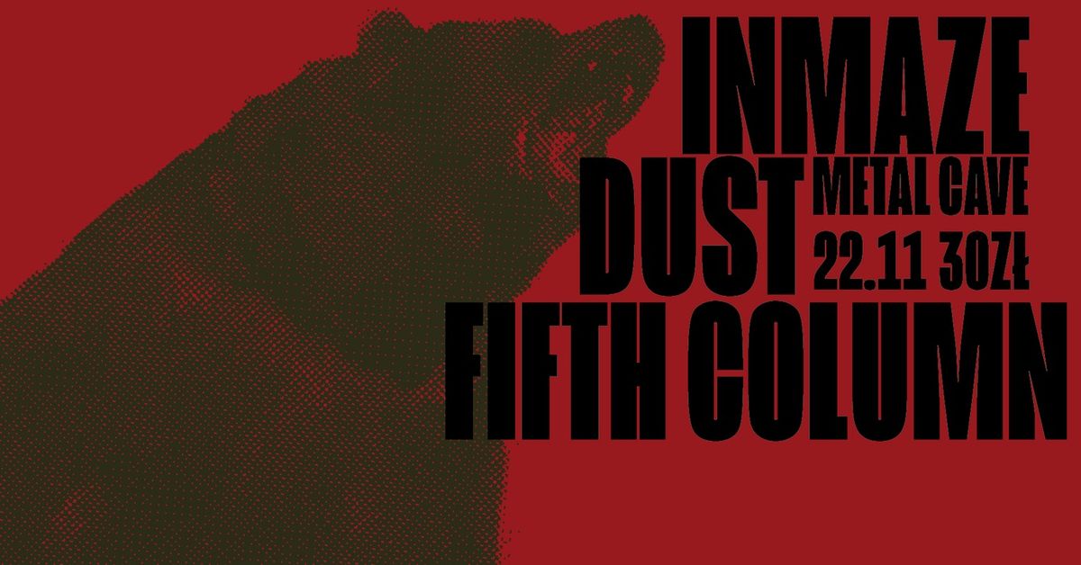 DUST X FIFTH COLUMN X INMAZE