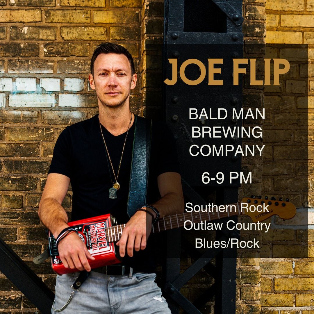 Joe Flip at Bald Man Brewing Company