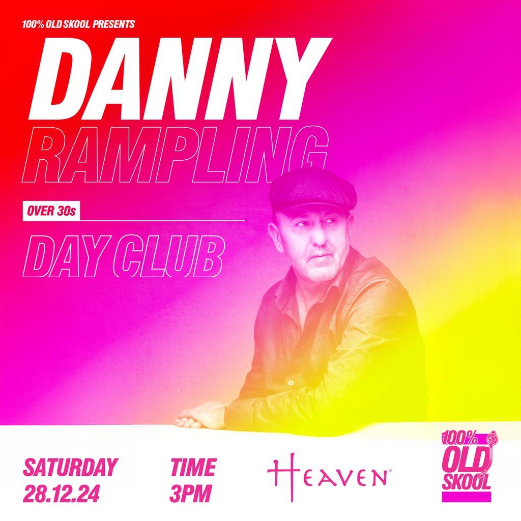 100% Presents Over 30s DayClub with Danny Rampling