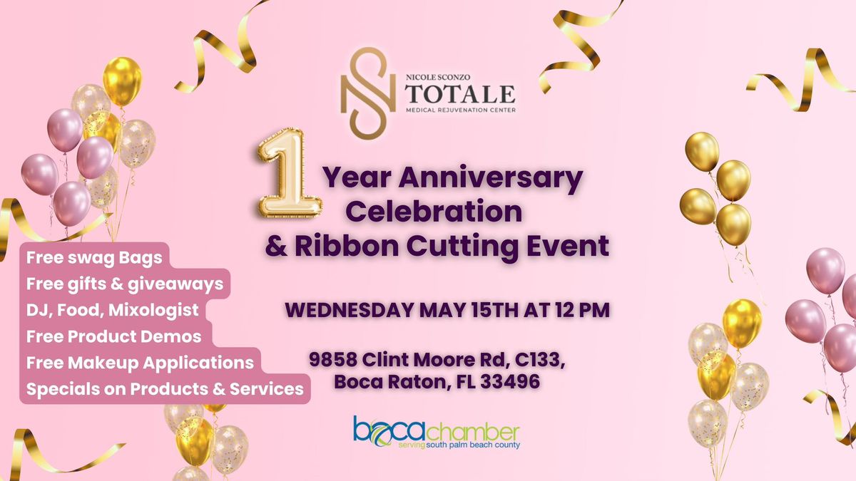 Totale Medical Rejuvenation Center Ribbon Cutting & 1 Year Anniversary Celebration
