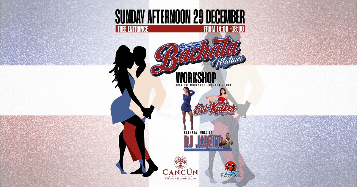 Dominican Bachata Matinee - Workshop by Evi Kulker & DJ JArzino