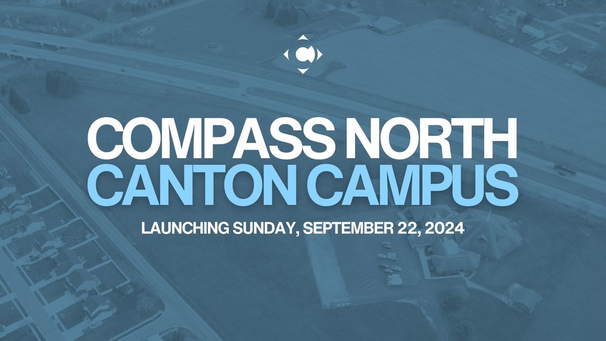 Canton Campus Launch