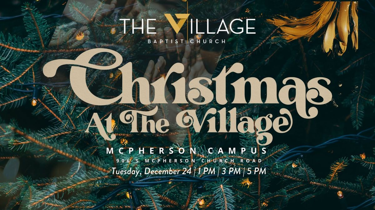 Christmas Eve Services at The Village Baptist Church