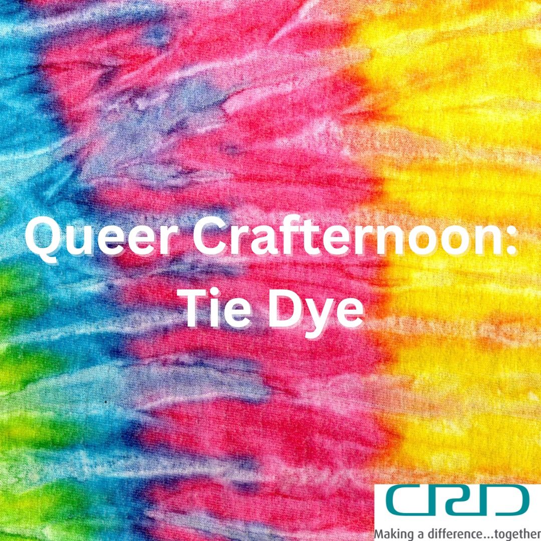 Queer Crafternoon: Tie Dye!