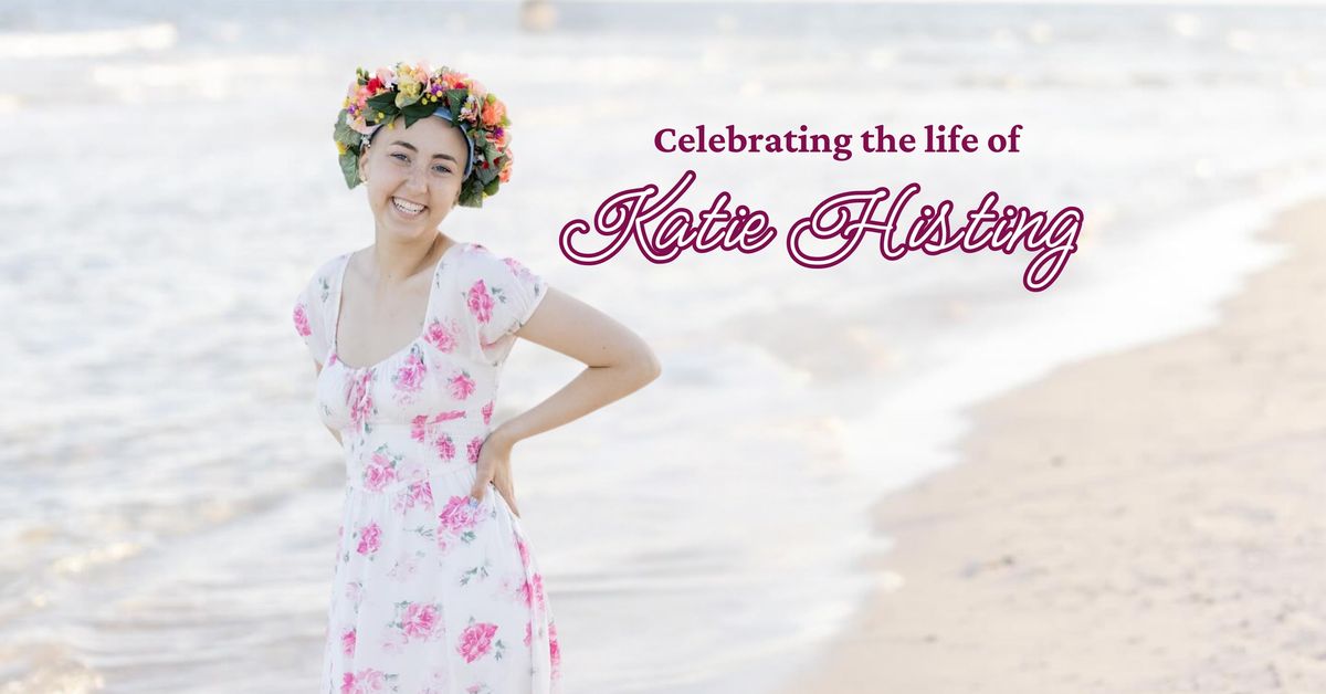 Celebrating the Life of Katie Histing