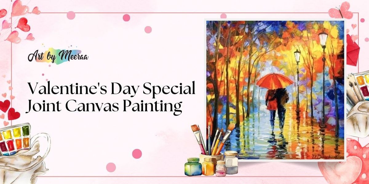 Valentine's Special - Joint Canvas Painting