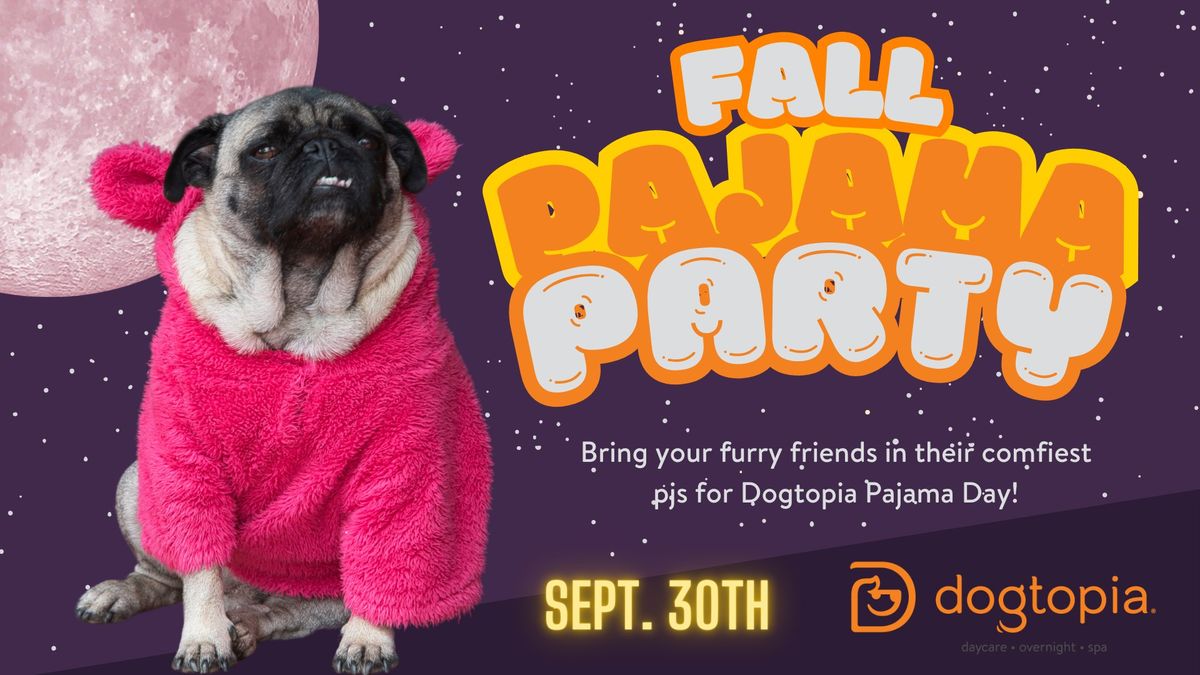 Fall Pajama Party at Dogtopia