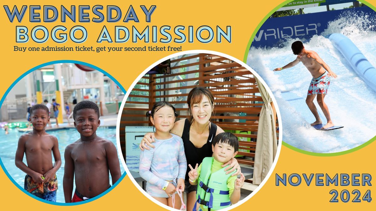 November Wednesday BOGO Admission