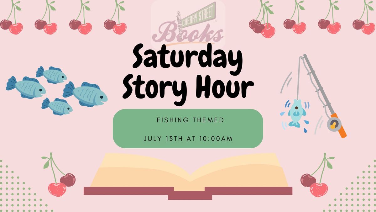 Saturday Story Hour: Fishing Themed ?