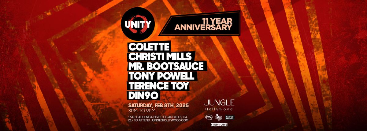 Unity 11 Year Anniversary w\/: Colette, Christi Mills, Mr. Bootsauce, Tony Powell, Terence Toy, Din9o