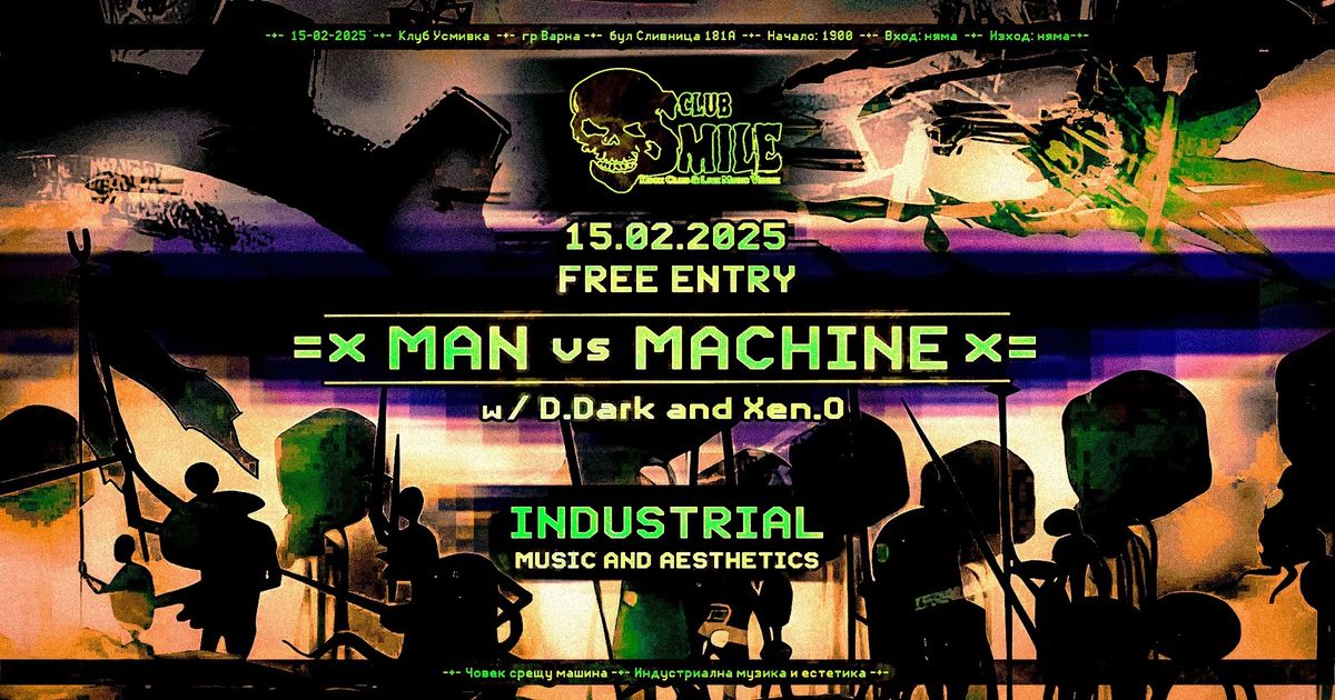 Man vs Machine (Industrial music with D.Dark and Xen.O)